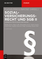 Wiebke Brose, Wiebke u a Brose, Güla Celik, Gülay Celik, Maximilia Fuchs, Maximilian Fuchs... - Sozialversicherungsrecht und SGB II