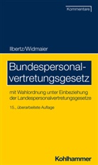 Wilhel Ilbertz, Wilhelm Ilbertz, Stefan Kascherus, Stefan Alexander Kascherus, Nicole Knorz, Nicole u Knorz... - Bundespersonalvertretungsgesetz