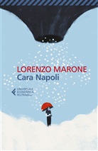 Lorenzo Marone - Cara Napoli