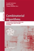 Leszek G¿sieniec, Leszek Gasieniec, Ral Klasing, Ralf Klasing, Tomasz Radzik - Combinatorial Algorithms
