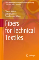 Sheraz Ahmad, Yasir Nawab, Abhe Rasheed, Abher Rasheed - Fibers for Technical Textiles