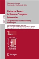 Margherit Antona, Margherita Antona, Stephanidis, Stephanidis, Constantine Stephanidis - Universal Access in Human-Computer Interaction. Design Approaches and Supporting Technologies