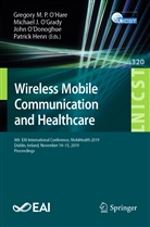 Patrick Henn, Michae J O'Grady, Michael J O'Grady, John O&iquest;Donoghue, John O'Donoghue, John ODonoghue et al... - Wireless Mobile Communication and Healthcare