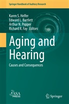 Edward L. Bartlett, Richard R. Fay, Karen S. Helfer, Edwar L Bartlett, Edward L Bartlett, Arthur N Popper et al... - Aging and Hearing