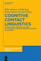 A Backus, Ad Backus, Esme Winter-Froemel, Eline Zenner - Cognitive Contact Linguistics