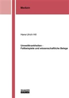 Hans-Ulrich Hill - Umweltkrankheiten - Fallbeispiele und wissenschaftliche Belege