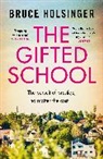 Bruce Holsinger - The Gifted School
