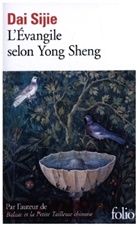 Sijie Dai, Dai Sijie, Dai Sijie - L'Evangile selon Yong Sheng