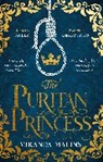 Miranda Malins - The Puritan Princess