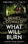 James Oswald - What Will Burn