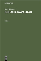 Kurt Richter - Kurt Richter: Schack-kavalkad - Del 2: Kurt Richter: Schack-kavalkad. Del 2