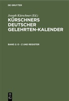 Joseph Kürschner, Werner Schuder - Kürschners Deutscher Gelehrten-Kalender. Kürschners Deutscher Gelehrten-Kalender - 9. Ausgabe. Band 2: O - Z und Register