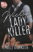 Holly Clarkson - Wicked Lady Killer