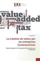 Jules Banaken - La création de valeur par les entreprises Camerounaises
