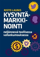 Risto Launis - Kysyntämarkkinointi neljännessä teollisessa vallankumouksessa