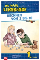 Sonja Sammüller - Die wilde Lernbande - Rechnen von 1 bis 10