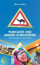 Elyseo Da Silva - Paincakes und andere Kuriositäten