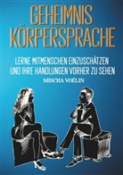 Mischa Voélin - Geheimnis Körpersprache