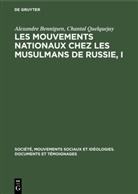 Alexandr Bennigsen, Alexandre Bennigsen, Chantal Quelquejay - Les mouvements nationaux chez les musulmans de Russie, I