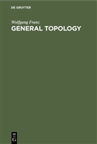 Wolfgang Franz, Degruyter - General Topology
