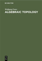 Wolfgang Franz, Degruyter - Algebraic Topology