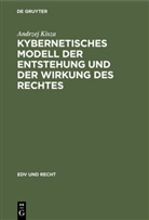Andrzej Kisza - Kybernetisches Modell der Entstehung und der Wirkung des Rechtes