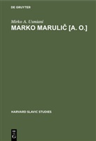 Mirko A Usmiani, Mirko A. Usmiani - Marko Marulic [a. o.]