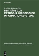 Friedrich Gebhardt - Beiträge zur Methodik juristischer Informationssysteme