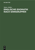 Walter Müller, Degruyter - Englische Idiomatik nach Sinngruppen