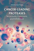 Satya Prakash Gupta, Satya Prakash Gupta, Gupta Satya Prakash - Cancer-Leading Proteases