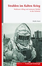Sibylle Marti, Horst Carl, Mari Fritsche, Maria Fritsche, Christa Hämmerle, Christa Hämmerle u a... - Strahlen im Kalten Krieg