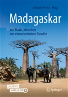 Pyritz, Lennar Pyritz, Lennart Pyritz - Madagaskar - Von Makis, Menschen und einem bedrohten Paradies
