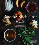 Gerhar Ammerer, Gerhard Ammerer, Michae Brauer, Michael Brauer, Marlene Ernst, Gerhard Ammerer... - Barocke Kochkunst heute