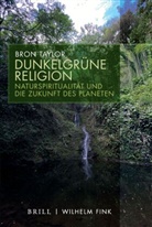 Taylor Bron, Bron Taylor, Kocku von Stuckrad - Dunkelgrüne Religion
