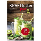 Josef Müller - Kraftfutter pur 2