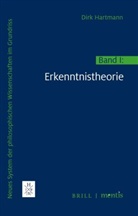 Dirk Hartmann, Dir Hartmann, Dirk Hartmann - Neues System der philosophischen Wissenschaften im Grundriss. Bd.1