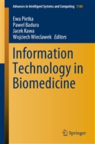 Pawe Badura, Pawel Badura, Jacek Kawa, Jacek Kawa et al, Ewa Pietka, Wojciech Wieclawek - Information Technology in Biomedicine