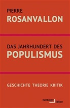 Pierre Rosanvallon, Pierre (Prof. Dr.) Rosanvallon, Michael Halfbrodt - Das Jahrhundert des Populismus
