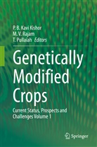 P. B. Kavi Kishor, P. B. Kavi Kishor, T Pullaiah, T. Pullaiah, Manchikatla Venkat Rajam, Manchikatl Venkat Rajam... - Genetically Modified Crops