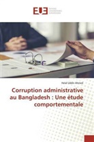 Helal Uddin Ahmed - Corruption administrative au Bangladesh : Une étude comportementale