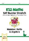 CGP Books, CGP Books, CGP Books, CGP Books - KS2 Maths SAT Buster Stretch: Number, Ratio & Algebra (for the 2026 tests)