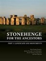 Mike Parker Pearson, Joshua Pollard, Colin Richards, Julian Thomas, Chris Tilley, Kate Welham - Stonehenge for the Ancestors: Part 1