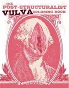Elly Blue, Meggyn Pomerleau, Meggyn Pomerleau, Elly Blue - The Post-structuralist Vulva Coloring Book