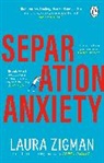 Laura Zigman, Zigman Laura - Separation Anxiety