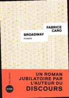 Fabrice Caro, Caro Fabrice - Broadway