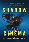 David Eldridge, James Fenwick, Kieran Foster, David Eldridge, Eldridge David, James Fenwick... - Shadow Cinema