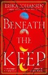 Erika Johansen - Beneath the Keep