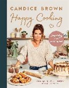 Candice Brown - Happy Cooking