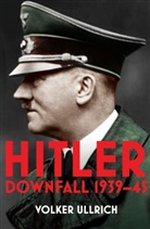 Volker Ullrich - Hitler: Volume II