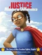 Jacklyn M Milton, Artika R Tyner - Justice Makes a Difference